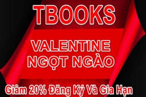 Ngày Valentine 14/2 – Tbooks giảm 20% đăng ký mới và gia hạn Tài Khoản