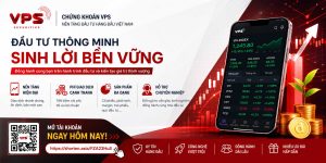 CHỨNG KHO&Aacute;N VPS &ndash; NỀN TẢNG ĐẦU TƯ CHỨNG KHO&Aacute;N H&Agrave;NG ĐẦU VIỆT NAM